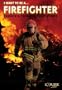 I Want To Be A... Firefighter