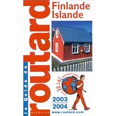 Guide du Routard : Finlande - Islande 2003/2004