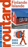Guide du Routard : Finlande - Islande 2003/2004