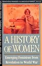A History of Women in the West, Volume IV