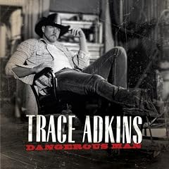 Trace Adkins&nbsp;-&nbsp;Dangerous Man (GroupRip-RNS)