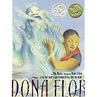 Dona Flor: A Tall Tale About a Giant Woman with a Great Big Heart (Pura Belpre Medal Book... by Pat Mora and Raul Colon