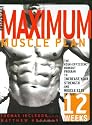 Men's Health Maximum Muscle Plan: The High-Efficiency Workout Program to Increase Your Strength and Muscle Size in Just 12 Weeks