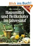Hausmittel und Heilkr�uter im Jahreslauf