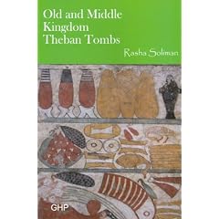 Old and Middle Kingdom Theban Tombs (Egyptian Sites Series): 1