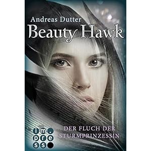 Beauty Hawk. Der Fluch der Sturmprinzessin
