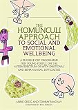 The Homunculi approach to social and emotional wellbeing : a flexible CBT programme for young people on the autism spectrum or with emotional and behavioural difficulties