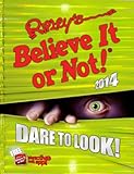 Ripley's believe it or not! 2014 : dare to look!
