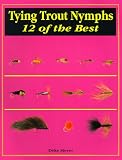 Tying Trout Nymphs: 12 of the Best