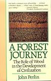 A Forest Journey: The Role of Wood in the Development of Civilization