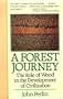 A Forest Journey: The Role of Wood in the Development of Civilization