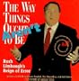 The Way Things Aren't: Rush Limbaugh's Reign of Error : Over 100 Outrageously False and Foolish Statements from America's Most Powerful Radio and TV