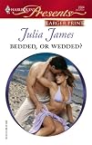 Bedded, Or Wedded? (Harlequin Presents)