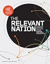 The Relevant Nation: 50 Activist, Artists And Innovators Who Are Changing Their World Through Faith