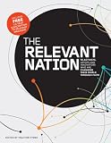 The Relevant Nation: 50 Activist, Artists And Innovators Who Are Changing Their World Through Faith