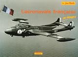L aéronavale française : Les avions embarqués