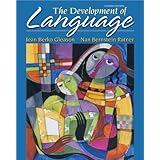 the development of language 8th edition the allyn  bacon communication sciences and disorders series