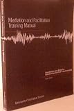 Mediation and Facilitation Training Manual: Foundations and Skills for Constructive Conflict Transformation, Fourth Edition, Fourth Printing, August 2003