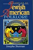 Jewish-American Folklore (American Folklore Series) Jewish-American Folklore (American Folklore Series)