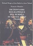 Dictionnaire biographique des membres du Conseil d Etat, 1799-2001