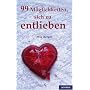 99 M�glichkeiten, sich zu entlieben