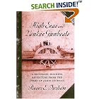 Click here to buy High Seas And Yankee Gunboats: A Blockade-Running Adventure From The Diary Of James Dickson (Studies in Maritime... by Roger S. Durham.