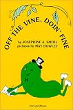 Off the Vine, Doin' Fine