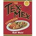 The Tex-Mex Cookbook: A History in Recipes and Photos
