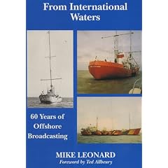 From International Waters: 60 Years of Offshore Broadcasting