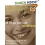 33 Things Every Girl Should Know: Stories, Songs, poems, and Smart Talk by 33 Extraordinary Women