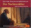 Der Nachterz�hler: Eine Traumreise um die Welt f�r die ganze Familie. Edition Geschichtenerz�hler