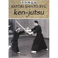 Ken-jutsu : H�ritage spirituel de Tenshin Shoden Katori Shinto Ryu