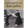Ken-jutsu : H�ritage spirituel de Tenshin Shoden Katori Shinto Ryu