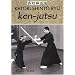 Ken-jutsu : H�ritage spirituel de Tenshin Shoden Katori Shinto Ryu