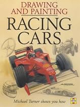 Drawing and Painting Race Cars in Action: A Top Motorsport Artist Shows You How