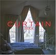 The Curtain Book: A Sourcebook for Distinctive Curtains, Drapes, and Shades for Your Home