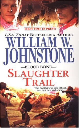 Blood Bond #6: Slaughter Trail