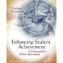 Enhancing Student Achievement: A Framework for School Improvement