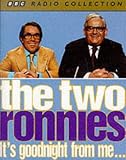 The Two Ronnies: It's Goodnight from Me (BBC Radio Collection)