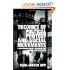Theories of Political Protest and Social Movements: A Multidisciplinary Introduction, Critique, and Synthesis