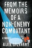 From the Memoirs of a Non-Enemy Combatant
