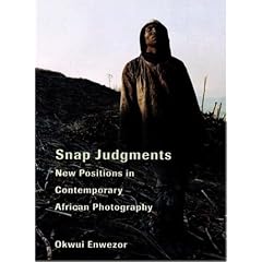 Snap Judgments: New Positions in Contemporary African Photography