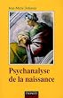 Psychanalyse de la naissance