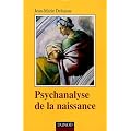 Psychanalyse de la naissance