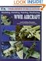 WWII Aircraft: Modeling, Detailing, Painting Weathering and Building Dioramas (Volume 1)