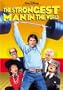 The Strongest Man in the World