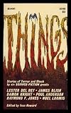 THINGS: The Gift of the Gods; Turn of a Century; Courier of Chaos; Mind of Tomorrow; In the Beginning; Little Green Man