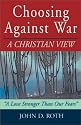 Choosing Against War: A Christian View