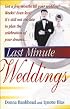 Last Minute Weddings (Last Minute)