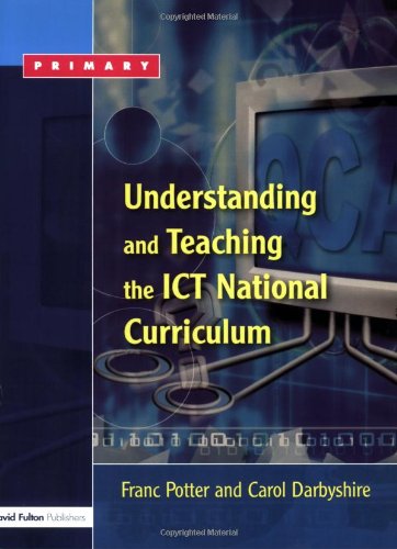 UNDERSTANDING & TEACHING THE ICT